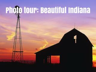 Photo tour: Beautiful Indiana