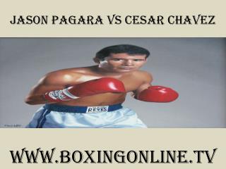 watch Jason Pagara vs Cesar Chavez live sports boxing
