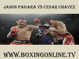 watch Jason Pagara vs Cesar Chavez 2015 boxing