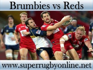 Brumbies vs Reds Super rugby live match 13 feb