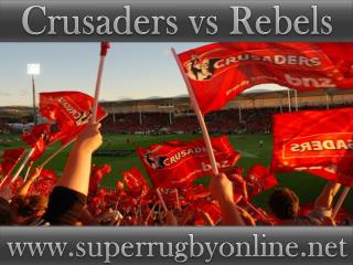 watch Crusaders vs Rebels Super rugby online live