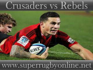 watch Crusaders vs Rebels Super rugby live