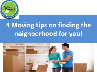 4 Moving tips on finding the neighborhood for you