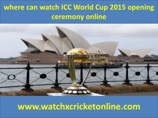 where cani watch ICC World Cup 2015 online