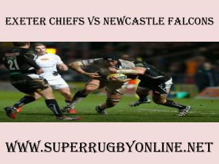 2015 Rugby Chiefs vs Newcastle Falcons live