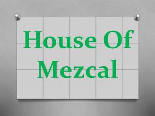 House Of Mezcal