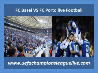 FC Basel VS FC Porto live Football