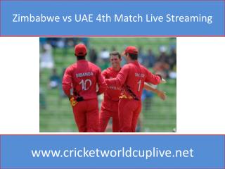 Zimbabwe vs UAE 4th Match Live Streaming