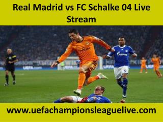 Football ((( Real Madrid vs FC Schalke 04 ))) live streaming