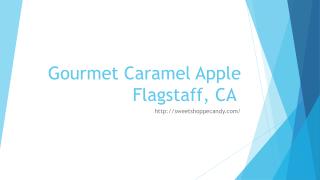 Gourmet Caramel Apple Flagstaff, CA