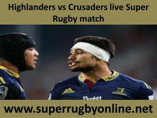 Highlanders vs Crusaders live Super Rugby match