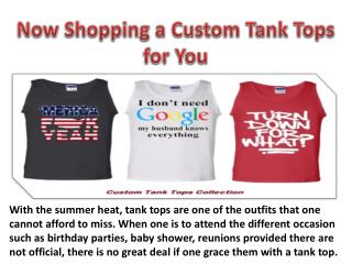 Now Shopping a Custom Tank Tops for You
