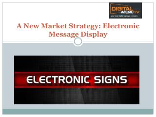 A New Market Strategy-Electronic Message Display