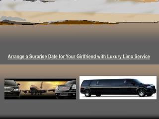 Arrange a Surprise Date for Your Girlfriend with Luxury Limo