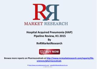 Hospital Acquired Pneumonia Pipeline Review, H1 2015