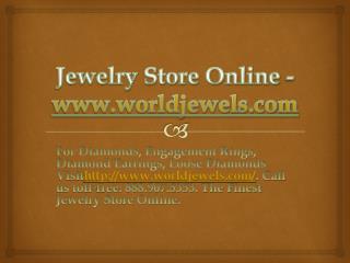 Jewelry Store Online -www.worldjewels.com