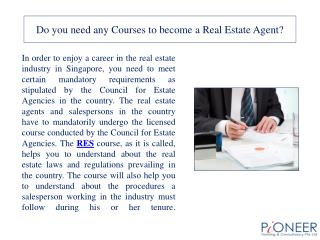 Do you need any Courses to become a Real Estate Agent?