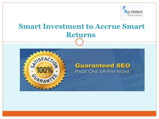 Smart Investment to Accrue Smart Returns