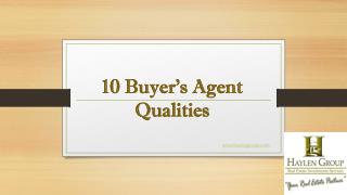 10 Buyer’s Agent Qualities
