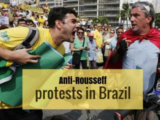 Anti-Rousseff protests in Brazil
