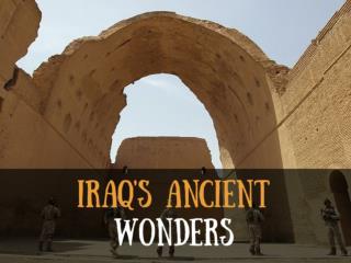 Iraq's ancient wonders