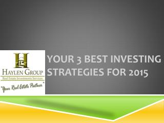 Your 3 best investing strategies for 2015