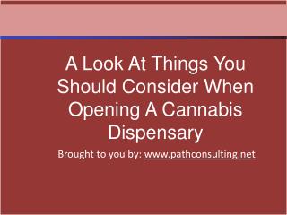 A Look At Things You Should Consider When Opening A Cannabis
