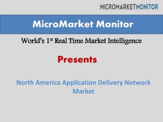 North American application delivery network market