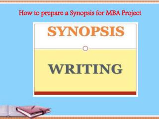 How to prepare a Synopsis for MBA Project