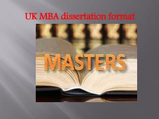 uk mba dissertation format