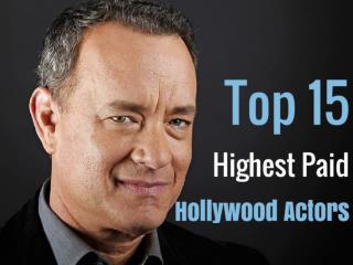 Top 15 Highest Paid Hollywood Actors