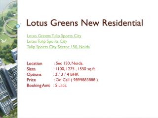 Lotus Greens Tulip Sports City Noida Sector 150