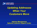 Updating Addresses When Your Customers Move Address Management National Customer Support Center