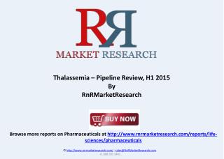 Thalassemia Report and Mad Market Analysis 2015