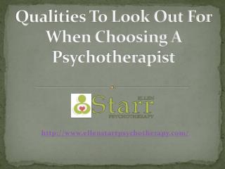 Qualities To Look Out For When Choosing A Psychotherapist