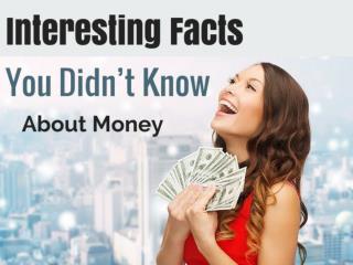 Interesting Facts You Didn’t Know About Money