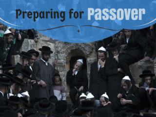 Preparing for Passover