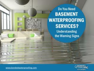 Do You Need Basement Waterproofing - Know The Warning Signs