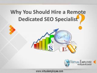 Why You Should Hire a Remote Dedicated SEO Specialist