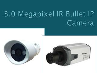 3.0 megapixel ir bullet ip camera