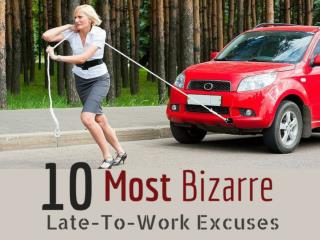 10 Most Bizarre Late-To-Work Excuses