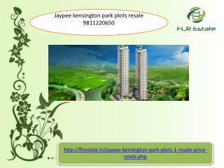 jaypee kensington park plots 9811220650 resale, jaypee kp1 p