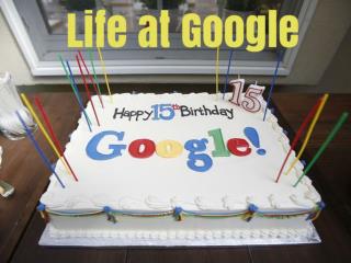 Life at Google