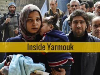 Inside Yarmouk