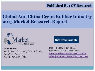 Global and China Crepe Rubber Industry 2015 Market Outlook P