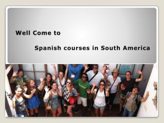 Spanish courses in South America