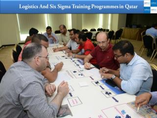 Logistics And Six Sigma Training Programmes in Qatar