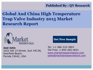 Global and China High Temperature Trap Valve Industry 2015 M