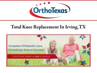 Total Knee Replacement In Irving, TX