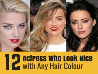 Actress Who Look Nice with Any Hair Colour